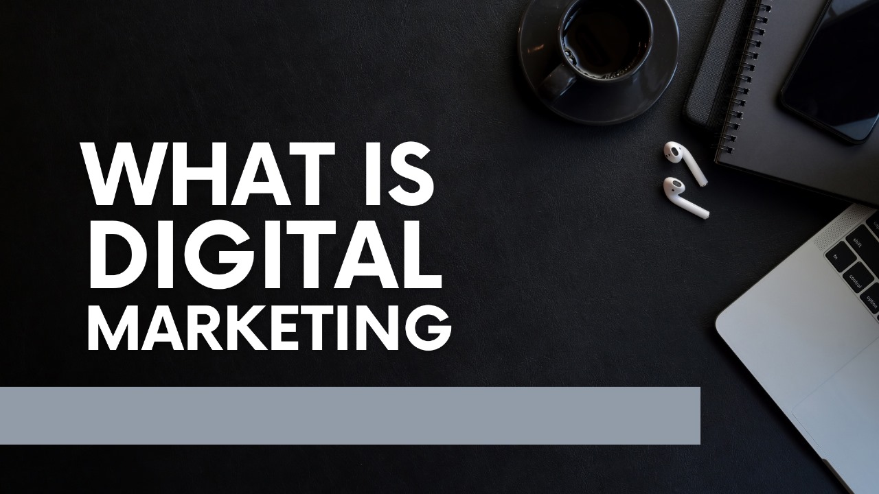 What is Digital Marketing? Special Step-by-Step Guide For you